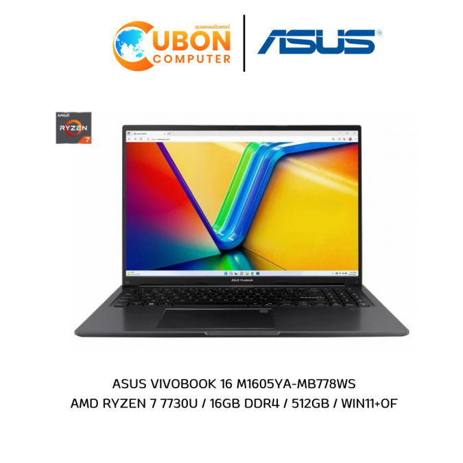 NOTEBOOK โน๊ตบุ๊ค ASUS VIVOBOOK 16 M1605YA-MB778WS AMD RYZEN 7 7730U / 16GB DDR4 / 512GB / WIN11+OF