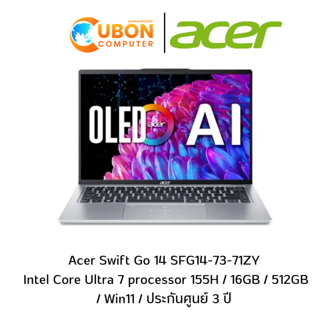 ACER Swift Go 14 SFG14-73-71ZY NOTBOOK (โน๊ตบุ๊ค ) Intel Core Ultra 7 processor 155H Pure Silver / 16GB / 512GB / Win11+off / ประกันศูนย์ 3 ปี
