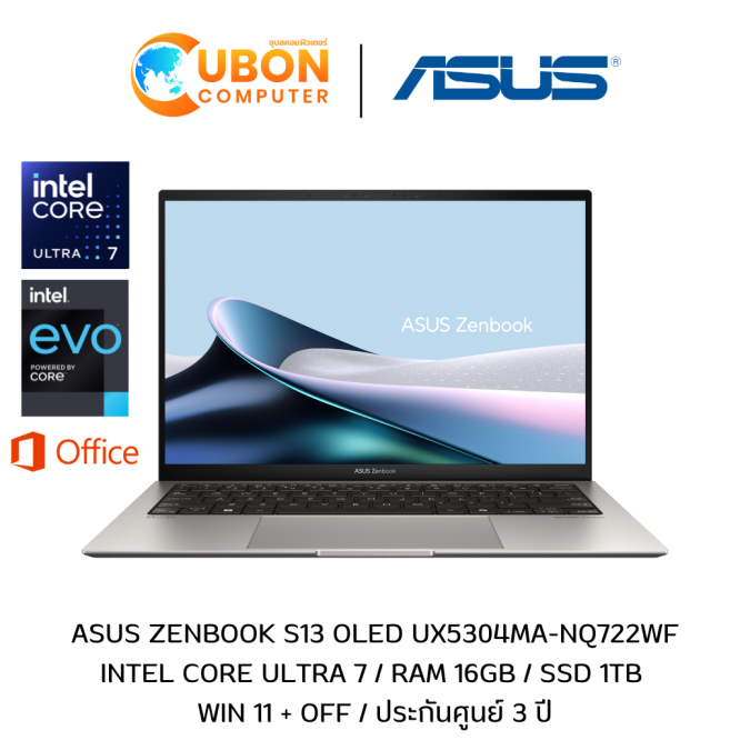 ASUS ZENBOOK S13 OLED UX5304MA-NQ722WF NOTBOOK (โน๊ตบุ๊ค) INTEL CORE ULTRA 7 / RAM 16GB / SSD 1TB / WIN 11 + OFF / ประกันศูนย์ 3 ปี