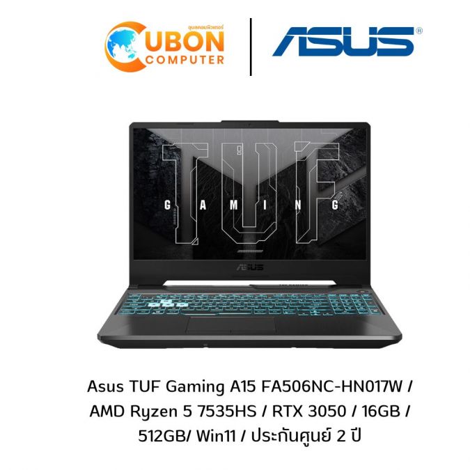 Asus TUF Gaming A15 FA506NC-HN017W / NOTEBOOK (โน๊ตบุ๊ค) / AMD Ryzen 5 7535HS / RTX 3050 / 16GB / 512GB/ Win11 / ประกันศูนย์ 2 ปี