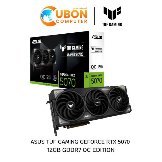 VGA การ์ดจอ ASUS TUF GAMING GEFORCE RTX 5070 12GB GDDR7 OC EDITION
