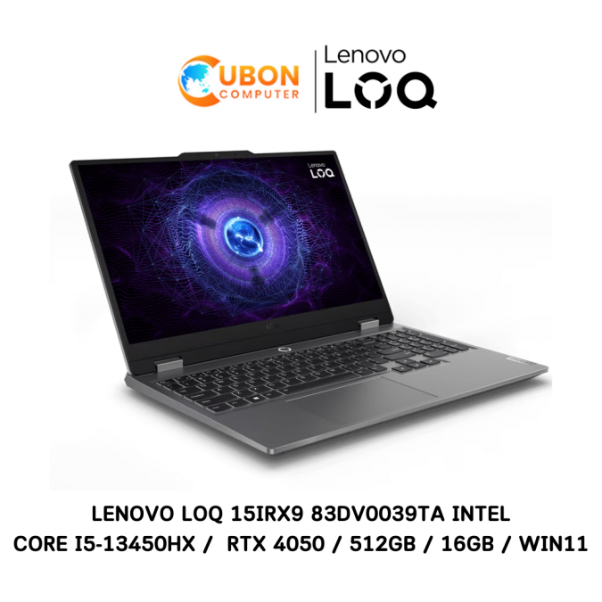 LENOVO LOQ 15IRX9 83DV0039TA NOTEBOOK (โน๊ตบุ๊ค) INTEL CORE I5-13450HX / RTX 4050 6GB GDDR6 / RAM 16 GB / SSD 512 GB / WIN 11 HOME / ประกันศูนย์ 3 ปี