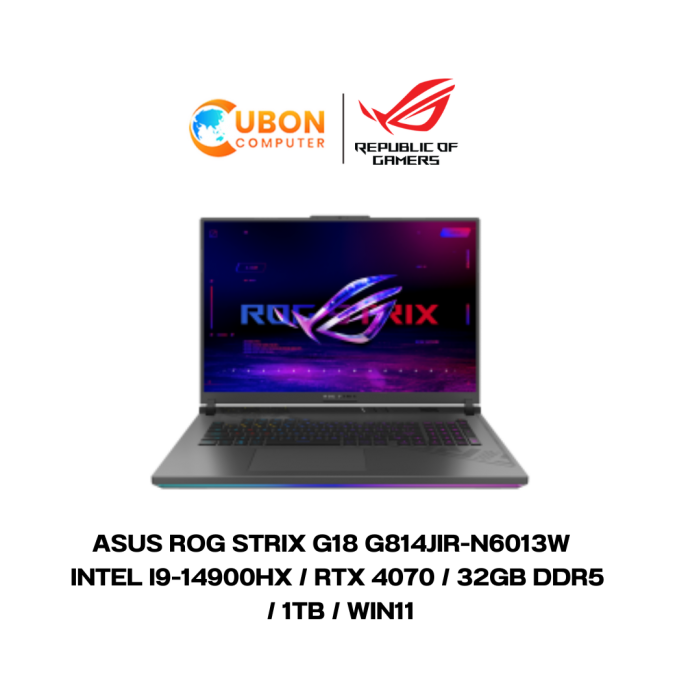 ASUS ROG STRIX G18 G814JIR-N6013W  NOTEBOOK โน๊ตบุ๊ค INTEL I9-14900HX / RTX 4070 / 32GB DDR5 / 1TB / WIN11 / ประกัน 3 ปี OSS