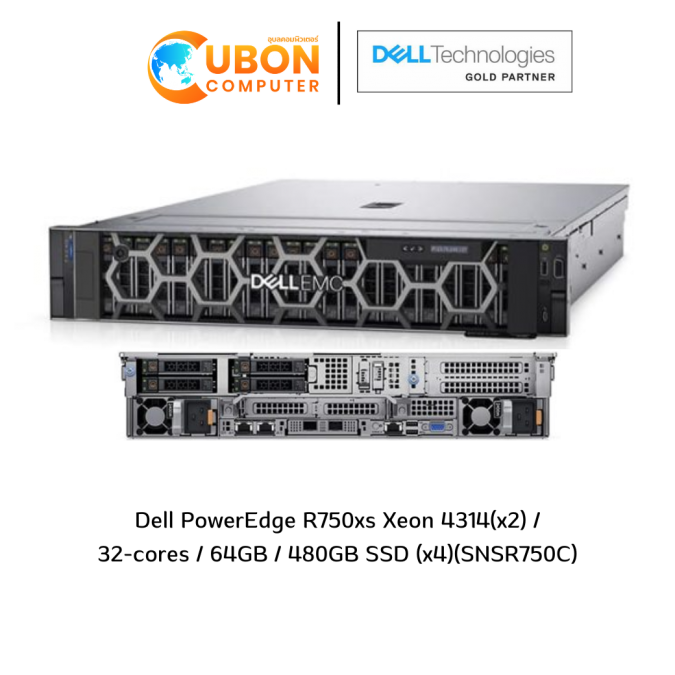 Dell PowerEdge R750xs Xeon 4314(x2) / 32-cores / 64GB / 480GB SSD (x4)(SNSR750C)