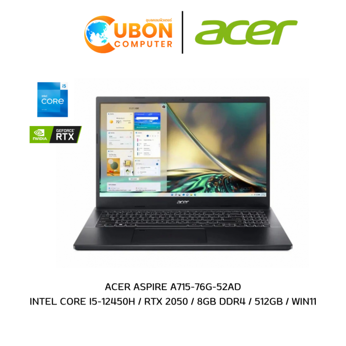 NOTEBOOK โน๊ตบุ๊ค ACER ASPIRE A715-76G-52AD INTEL CORE I5-12450H / RTX 2050 / 8GB DDR4 / 512GB / WIN11