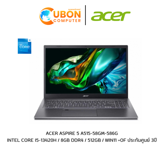 ACER ASPIRE 5 A515-58GM-586G NOTEBOOK (โน๊ตบุ๊ค) INTEL CORE I5-13420H / RAM 8 GB / SSD 512 GB / WIN 11 + OFF / ประกันศูนย์ 3 ปี