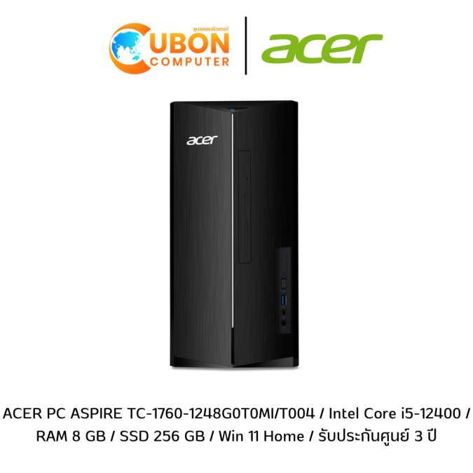 ACER PC ASPIRE TC-1760-1248G0T0MI/T004 / Intel Core i5-12400 / RAM 8 GB / SSD 256 GB / Win 11 Home / รับประกันศูนย์ 3 ปี