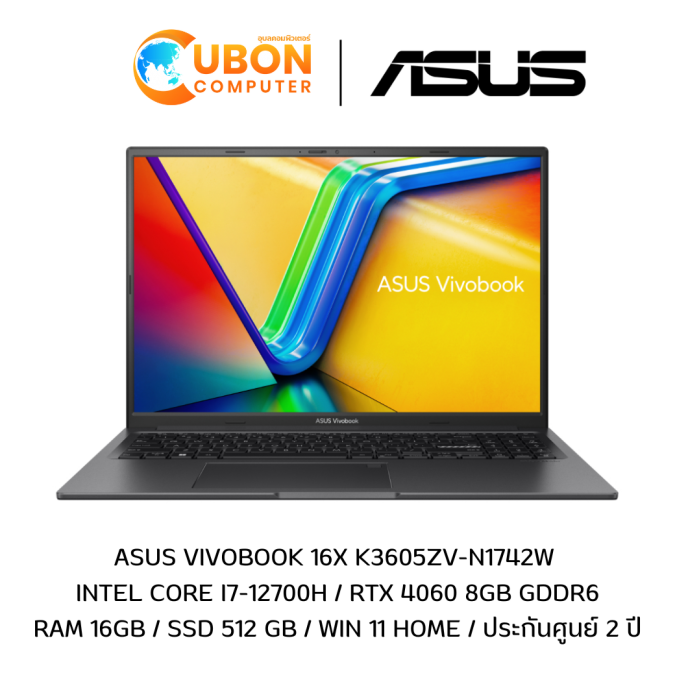 ASUS VIVOBOOK 16X K3605ZV-N1742W NOTEBOOK (โน้ตบุ๊ค) Intel Core i7-12700H / RTX 4060 8GB GDDR6 / RAM 16 GB / SSD 512 GB / WIN 11 HOME / ประกันศูนย์ 2 ปี