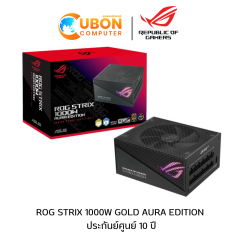 POWER SUPPLY (อุปกรณ์จ่ายไฟ) ASUS ROG Strix  1000W Gold Aura Edition ประกันศูนย์ 10 ปี