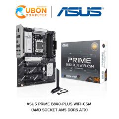 MAINBOARD (เมนบอร์ด) ASUS PRIME B840-PLUS WIFI-CSM AM5 DDR5 ประกันศูนย์ 3 ปี