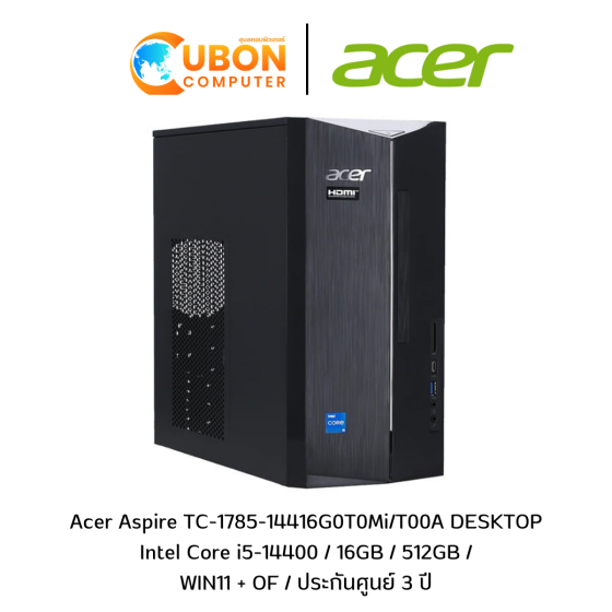 Acer Aspire TC-1785-14416G0T0Mi/T00A DESKTOP Intel Core i5-14400 / 16GB / 512GB / WIN11 + OF / ประกันศูนย์ 3 ปี