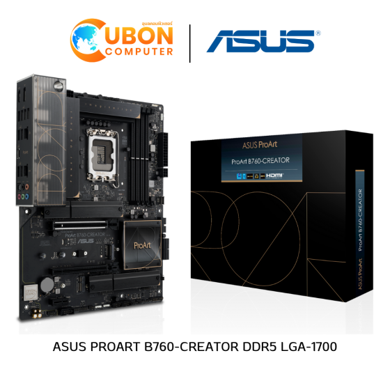 MAINBOARD (เมนบอร์ด) ASUS ProArt B760-CREATOR DDR5 LGA-1700 ประกันศูนย์ 3 ปี