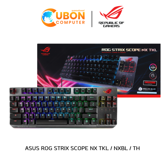 KEYBOARD (คีย์บอร์ด) ASUS ROG STRIX SCOPE NX TKL / NXBL / TH ประกันศูนย์ 2 ปี