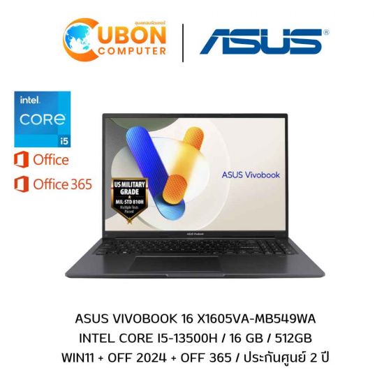 ASUS VIVOBOOK 16 X1605VA-MB549WA NOTEBOOK (โน๊ตบุ๊ค) INTEL CORE I5-13500H / 16GB / 512GB / WIN + OFF + OFF365 / ประกันศูนย์ 2 ปี