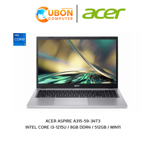 NOTEBOOK โน๊ตบุ๊ค ACER ASPIRE A315-59-34T3 INTEL CORE I3-1215U / 8GB DDR4 / 512GB / WIN11