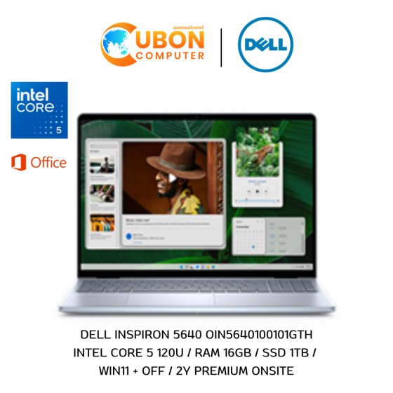 DELL INSPIRON 5640 OIN5640100101GTH NOTEBOOK (โน๊ตบุ๊ค) INTEL CORE 5 120U / 16GB / 1TB / WIN11 + OFF / 2Y ONSITE
