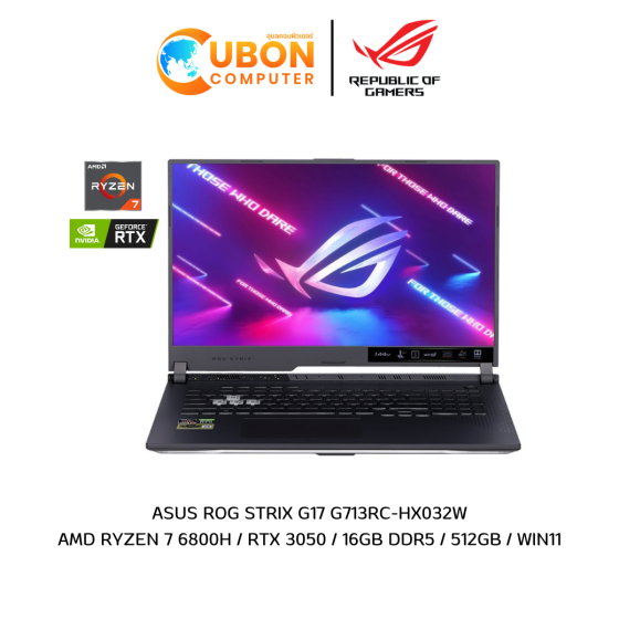 NOTEBOOK โน๊ตบุ๊ค ASUS ROG STRIX G17 G713RC-HX032W AMD RYZEN 7 6800H / RTX 3050 / 16GB DDR5 / 512GB / WIN11