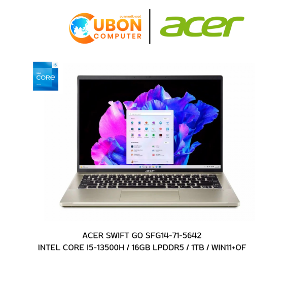 NOTEBOOK โน๊ตบุ๊ค ACER SWIFT GO SFG14-71-5642 INTEL CORE I5-13500H / 16GB LPDDR5 / 1TB / WIN11+OF