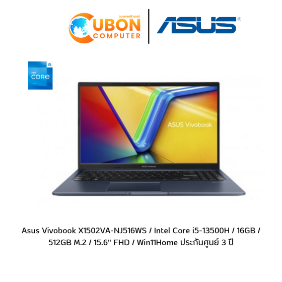 ASUS VIVOBOOK X1502VA-NJ516WS NOTEBOOK (โน๊ตบุ๊ค) INTEL CORE I5-13500H / 16GB / 512GB / 15.6" FHD / WIN11 / ประกันศูนย์ 3 ปี