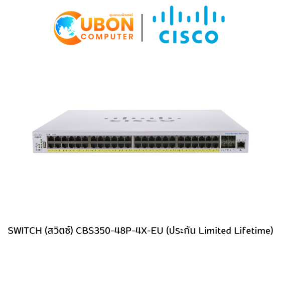 SWITCH (สวิตช์) CBS350-48P-4X-EU (ประกัน Limited Lifetime)