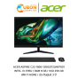 ACER AIO ASPIRE C22-1800-1318G0T22MI/T001 INTEL I3-1315U / RAM 8 GB / SSD 256 GB / WIN 11 HOME / ประกันศูนย์ 3 ปี