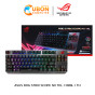 KEYBOARD (คีย์บอร์ด) ASUS ROG STRIX SCOPE NX TKL / NXBL / TH ประกันศูนย์ 2 ปี