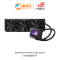 CPU LIQUID COOLER (ชุดระบายความร้อนด้วยน้ำ) ASUS ROG RYUJIN III 360 BLACK EDITION ประกันศูนย์ 6 ปี