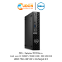 (SNS7020MC052) DELL Optiplex 7020 Micro Intel core i3-14100T / RAM 8 GB / SSD 256 GB / Win11 Pro / WIFI+BT / ประกันศูนย์ 3 ปี