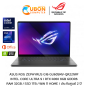 ASUS ROG ZEPHYRUS G16 GU605MV-QR221WF NOTBOOK (โน๊ตบุ๊ค) INTEL CORE ULTRA 9 / RTX 4060 8GB GDDR6 / RAM 32GB / SSD 1TB / WIN 11 + OFF / ประกันศูนย์ 3 ปี